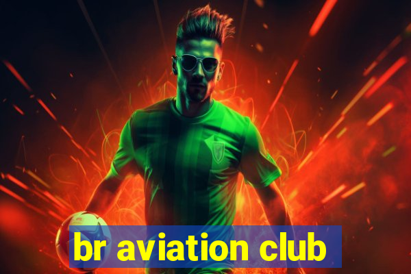 br aviation club